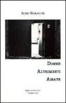 Aldo Boraschi - Donne altrimenti amate