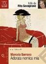 Marcela Serrano - Adorata nemica mia (Audio book)