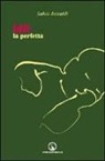 Salvo Anzaldi - Idil la perfetta