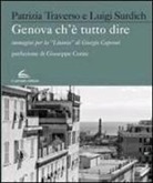 Genova che è Tutto Dire. Immagini per la "Litania" di Giorgio Caproni