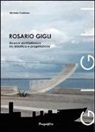 Michele Costanzo - Rosario Gigli. Ricerca architettonica tra didattica e progettazione