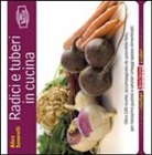 Alice Savorelli - Radici e tuberi in cucina