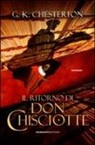 Gilbert K. Chesterton - Il ritorno di don Chisciotte