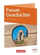 Andrea Plötz, Andreas Zodel, Christine Fuchs, Claudia Tatsch, Hans-Joachi Cornelissen, Hans-Joachim Cornelißen... - Forum Geschichte, Gymnasium Baden-Württemberg, Neue Ausgabe: Forum Geschichte - Neue Ausgabe - Gymnasium Baden-Württemberg - Ausgabe ab 2016 - 7. Schuljahr