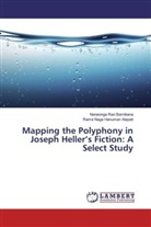 Rama Naga Hanuma Alapati, Rama Naga Hanuman Alapati, Narasinga Ra Barnikana, Narasinga Rao Barnikana - Mapping the Polyphony in Joseph Heller's Fiction: A Select Study
