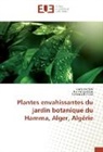 Karim Badaoui, Karima Badaoui, Sahraoui Bensaid, Asm Meftahi, Asma Meftahi - Plantes envahissantes du jardin botanique du Hamma, Alger, Algérie
