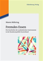 Maren Möhring - Fremdes Essen