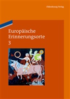 Pim den Boer, Hein Duchhardt, Heinz Duchhardt, Georg Kreis, Georg Kreis u a, Wolfgang Schmale - Europäische Erinnerungsorte - Band 3: Europa und die Welt
