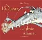 Ute Krause - L'Òscar i el drac afamat