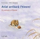 Monika Lange, Steffen Walentowitz - Els meus llibres d'animals. Aviat arribarà l'hivern! : els animals a l'hivern
