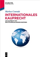Markus Conrads, Markus (Prof. Dr.) Conrads - Internationales Kaufrecht
