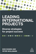 Bob Dignen, Bob Wollmann Dignen, Dignen Bob, Peter Wollmann, Wollmann Peter - Leading International Projects