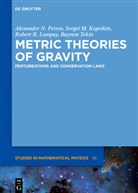 Sergei Kopeikin, Sergei M Kopeikin, Sergei M. Kopeikin, Rob Lompay, Robert R. Lompay, Alexander Petrov... - Metric Theories of Gravity