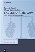 Daniel Carpi, Daniela Carpi, Leiboff, Leiboff, Marett Leiboff - Fables of the Law