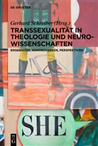 Gerhar Schreiber, Gerhard Schreiber - Transsexualität in Theologie und Neurowissenschaften
