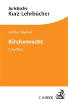Stefan Muckel, Stefan (Dr.) Muckel, Heinrich d Wall, Heinrich de Wall, Heinrich de (Dr. Wall - Kirchenrecht