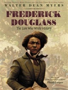 Floyd Cooper, Walter D. Myers, Walter Dean Myers, Walter Dean/ Cooper Myers, Floyd Cooper - Frederick Douglass