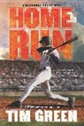 Tim Green - Home Run