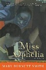 Mary Burnett Smith - Miss Ophelia