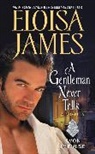 Eloisa James - A Gentleman Never Tells