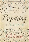 C S Lewis, C. S. Lewis - Preparing for Easter