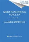 James Grippando, Grippando James - Most Dangerous Place [Large Print]