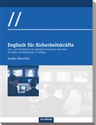 Andrea Metschke - Englisch für Sicherheitskräfte, m. Audio-CD-ROM