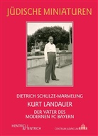 Dietrich Schulze-Marmeling, "Schickeria, Schickeri, Schickeria - Kurt Landauer