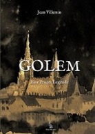 Jean Villemin, Jean Villemin - GOLEM. Eine Prager Legende