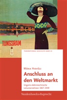 Mária Hidvégi - Anschluss an den Weltmarkt