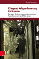 Monika Heinemann, Gerhard J. Lischka, Brunnbauer, Brunnbauer, Ulf Brunnbauer, Marti Schulze Wessel... - Schnittstellen - Bd.5: Krieg und Kriegserinnerung im Museum
