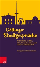 Iris Blank, Michael Pfeffer, Christl Wickert, Christian Freudenstein, Christiane Freudenstein, Christian Freudenstein-Arnold... - Göttinger Stadtgespräche