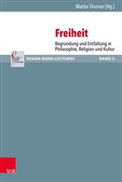 Peter Antes, Karen Gloy, Marti Thurner, Martin Thurner - Freiheit
