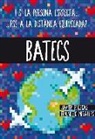 Francesc Miralles, Francesc Miralles Contijoch, Javier Ruescas Sánchez - Batecs