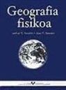 Alan H. Strahler, Arthur N. Strahler - Geografia fisikoa