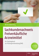 Bernd Küllenberg - Sachkundenachweis Freiverkäufliche Arzneimittel