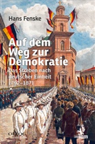 Hans Fenske - Auf dem Weg zur Demokratie