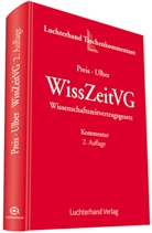 Ulrich Preis, Ulrich (Dr. Dr. h.c. Preis, Ulrich (Dr. Dr. h.c.) Preis, Daniel Ulber, Daniel (Dr.) Ulber - WissZeitVG, Wissenschaftszeitvertragsgesetz, Kommentar