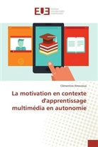 Clémentine Amouroux - La motivation en contexte d'apprentissage multimédia en autonomie