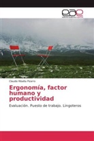 Claudio Ribalta Pizarro - Ergonomía, factor humano y productividad