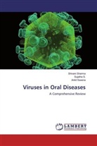 Sujath S, Sujatha S, Sujatha S., Ankit Saxena, Shivan Sharma, Shivani Sharma - Viruses in Oral Diseases