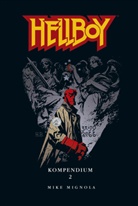 Mik Mignola, Mike Mignola, Dave Stewart - Hellboy Kompendium. Bd.2