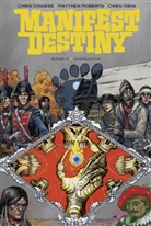 Chris Dingess, Owen Gieni, Matthew Roberts, Matthew Roberts - Manifest Destiny - Sasquatch
