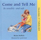 Helen Hollick, Lynda Knott - Come and Tell Me