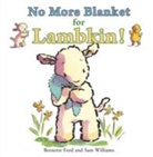 Bernette Ford, Sam Williams - No More Blanket for Lambkin