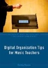 Robby Burns, Robby (Band Director Burns - Digital Organization Tips for Music Teachers