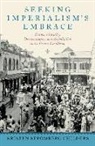 Kristen Stromberg Childers, Kristen Stromberg (Associate Professor o Childers, Kristen Stromberg (Associate Professor of History Childers, Childers Kristen Stromberg - Seeking Imperialism''s Embrace