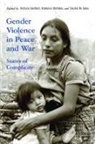 Victoria (EDT)/ Stefatos Sanford, Victoria Stefatos Sanford, Cecilia M Salvi, Cecilia M. Salvi, Victoria Sanford, Katerina Stefatos - Gender Violence in Peace and War