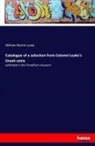 William Martin Leake - Catalogue of a selection from Colonel Leake's Greek coins