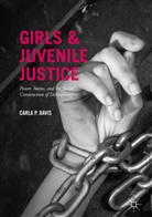 Carla P Davis, Carla P. Davis - Girls and Juvenile Justice